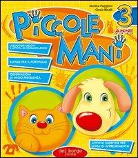 Piccole mani. 3 anni - Monica Puggioni,Cinzia Binelli - copertina