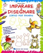 Imparare a disegnare. Corso per bambini. Ediz. illustrata. Vol. 1