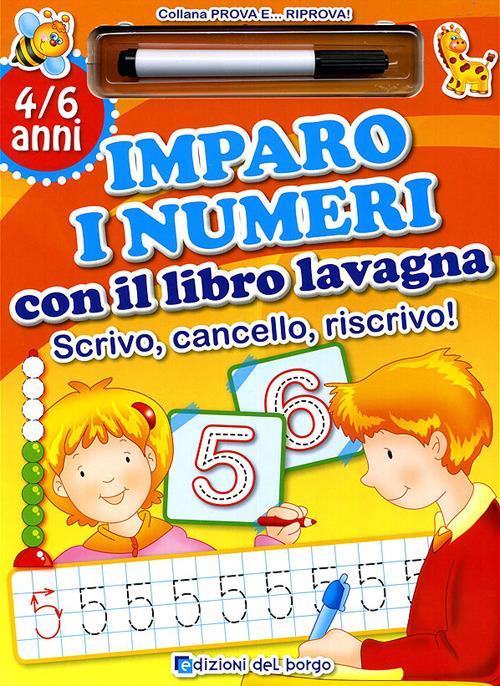 Imparo i numeri con il libro lavagna. Scrivo, cancello, riscrivo. 5-6 anni. Ediz. illustrata - copertina