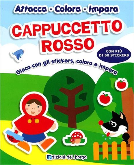 Cappuccetto rosso. Gioca con gli stickers, colora e impara. Ediz. illustrata - copertina