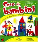 Cose da bambini. 4 anni