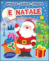 È Natale. Gioca con gli stickers, colora e impara. Con più di 30 stickers. Ediz. illustrata - copertina