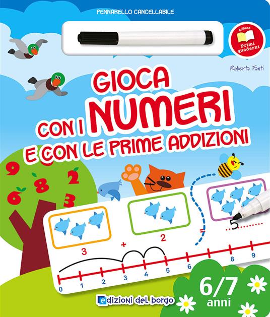 Gioca con i numeri e con le prime addizioni. Con gadget - Roberta Fanti - copertina