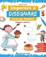 Imparare a disegnare. Corso per bambini. Ediz. illustrata. Vol. 3 - Rosa  Maria Curto - Libro - Edizioni del Borgo - Piccole mani