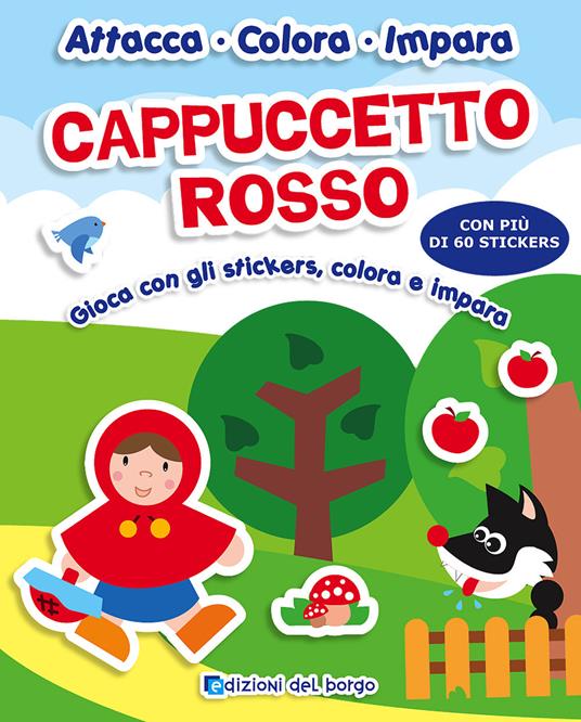 Cappuccetto rosso. Gioca con gli stickers, colora e impara. Con adesivi - copertina