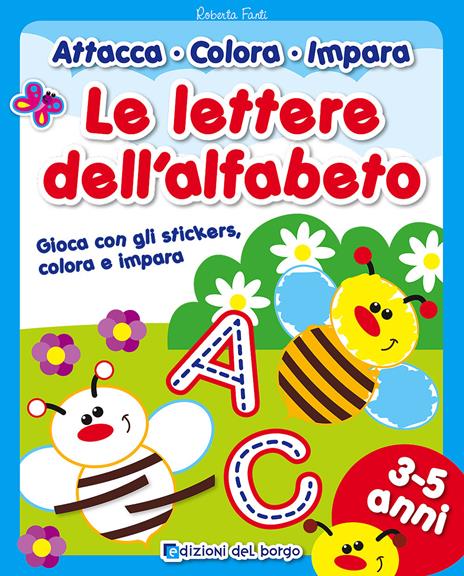 Le lettere dell'alfabeto. Con adesivi. Ediz. a colori - Roberta Fanti - copertina