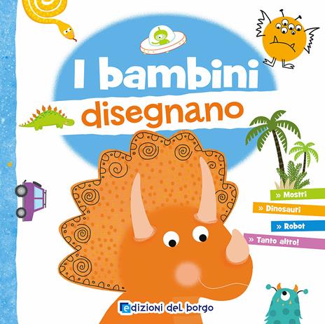 I bambini disegnano. Con 6 pennarelli - copertina