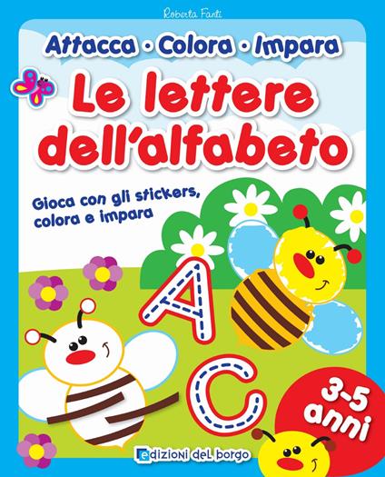 Le lettere dell'alfabeto. Con adesivi. Ediz. illustrata - Roberta Fanti - copertina