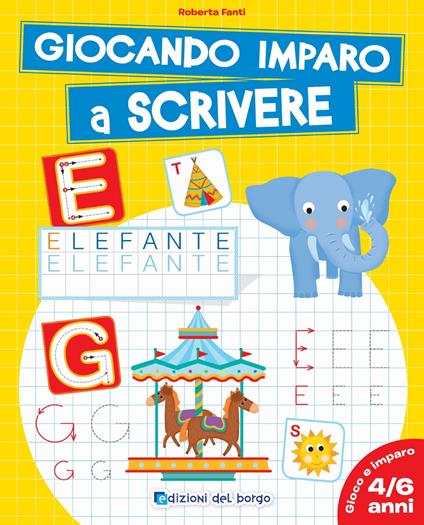 Giocando imparo a scrivere. Ediz. a colori - Roberta Fanti - copertina