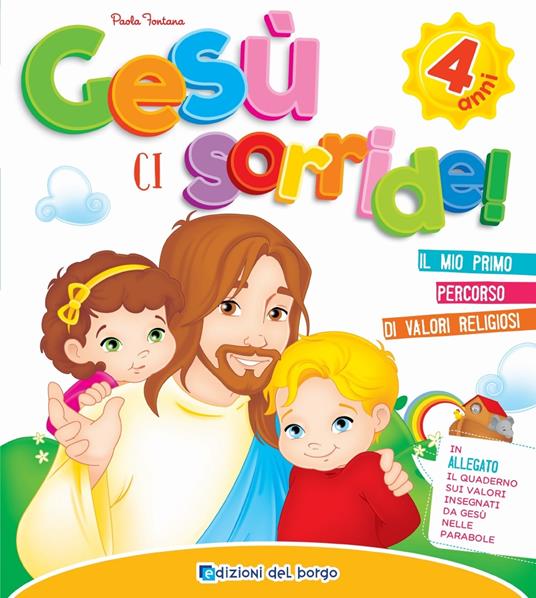 Gesù ci sorride. 4 anni - Paola Fontana - copertina