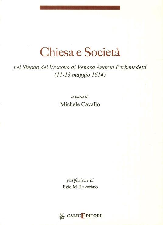 Chiesa e società nel Sinodo del Vescovo di Venosa Andrea Perbenedetti (11-13 maggio 1614) - copertina