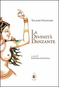 La divinità danzante - Yolande Villemaire - copertina