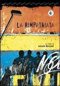 La rimpatriata - Antonello Marchitelli - copertina