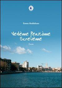 Vedènne, Penzànne, Screvènne - Emma Maddaluno - copertina