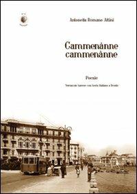 Cammenànne cammenànne - Antonella Romano Altini - copertina