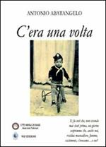 C'era una volta. Ediz. illustrata