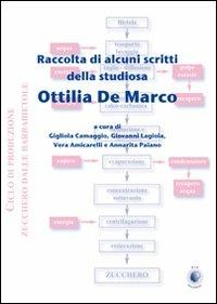 Raccolta di alcuni scritti della studiosa Ottilia De Marco - Ottilia De Marco - copertina