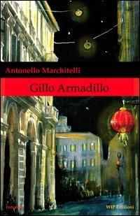 Gillo Armadillo - Antonello Marchitelli - copertina