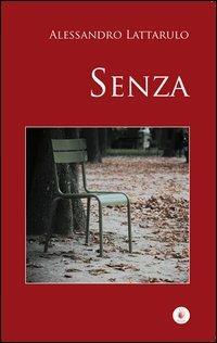 Senza - Alessandro Lattarulo - copertina