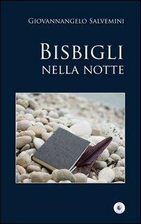 Bisbigli nella notte - Giovannangelo Salvemini - copertina