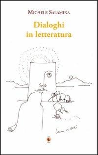 Dialoghi in letteratura - Michele Salamina - copertina