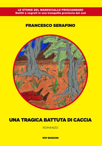 Una tragica battuta di caccia - Francesco Serafino - copertina