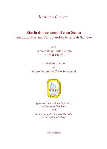 Storia di due uomini e un santo. Don Luigi Mariani, Carlo Parolo e le feste di san Tito - Massimo Conconi - copertina