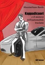 Kappadicuori e il mistero dell'automobile traslata