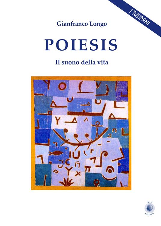 Poiesis. Il suono della vita - Gianfranco Longo - copertina