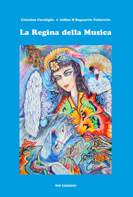 La regina della musica. Ediz. illustrata - Celestina Carofiglio - copertina