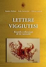 Lettere viggiutesi. Ricordi e riflessioni di tre varesotti