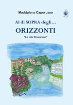 Al di sopra degli... orizzonti. «Le mie Cronirime»