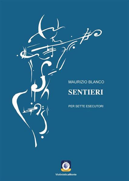 Sentieri - Maurizio Blanco - ebook