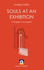 Souls at an exhibition. Omaggio a Musorgskij