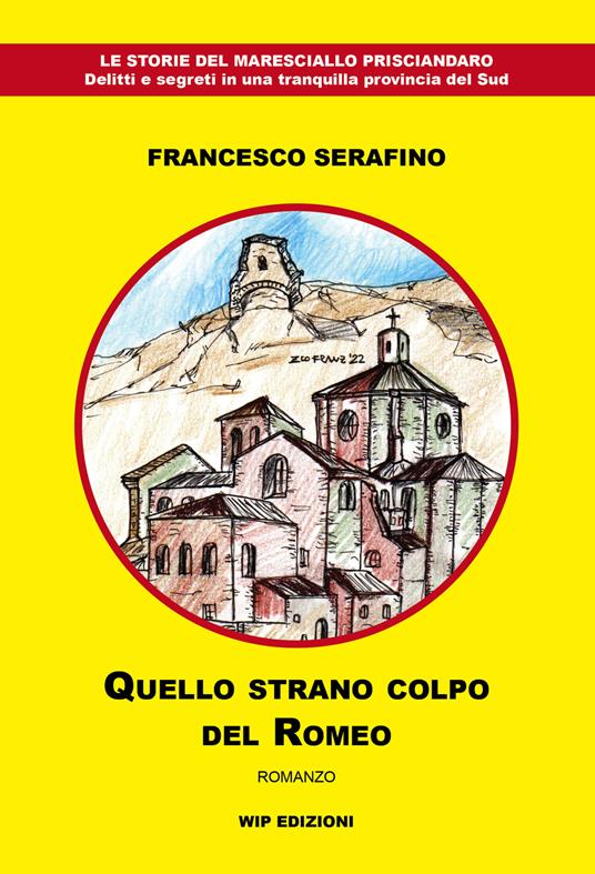 Quello strano colpo del Romeo - Francesco Serafino - copertina