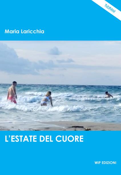 L' estate del cuore - Maria Laricchia - copertina