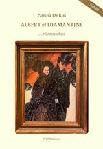 Albert et Diamantine... ritrovandosi