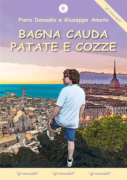 Bagna cauda patate e cozze - Piero Donadio,Giuseppe Amato - copertina