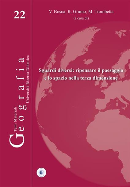 Sguardi diversi: ripensare il paesaggio e lo spazio nella terza dimensione - copertina