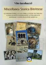 Miscellanea storica bitrittese. Gli odonimi storici, la casa-torre, le pietre che parlano, il paese sotterraneo, i luoghi rurali, la pergamena di Santeramo e altre spigolature medievali