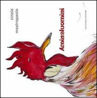 Cinzia Mastropaolo. Animaluomini. Ediz. illustrata - copertina