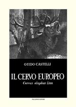 Il cervo europeo. Cervus elaphus Linn