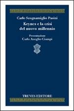 Keynes e la crisi del nuovo millennio