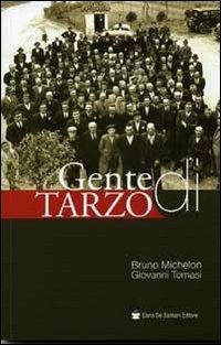 Gente di Tarzo - Bruno Michelon,Giovanni Tomasi - copertina