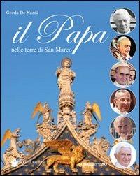 Il papa nelle terre di San Marco - Gerda De Nardi - copertina