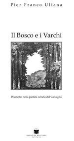 Il bosco e i varchi. Testo veneto