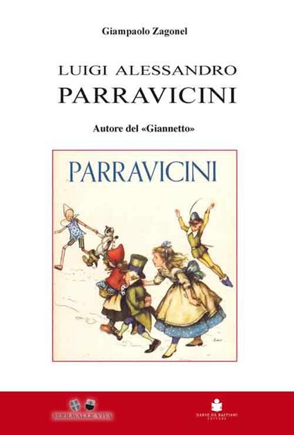 Luigi Alessandro Parravicini. Autore del «Giannetto» - Giampaolo Zagonel - copertina