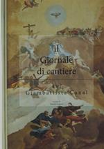 Il giornale di cantiere. Sul Giambattista Canal