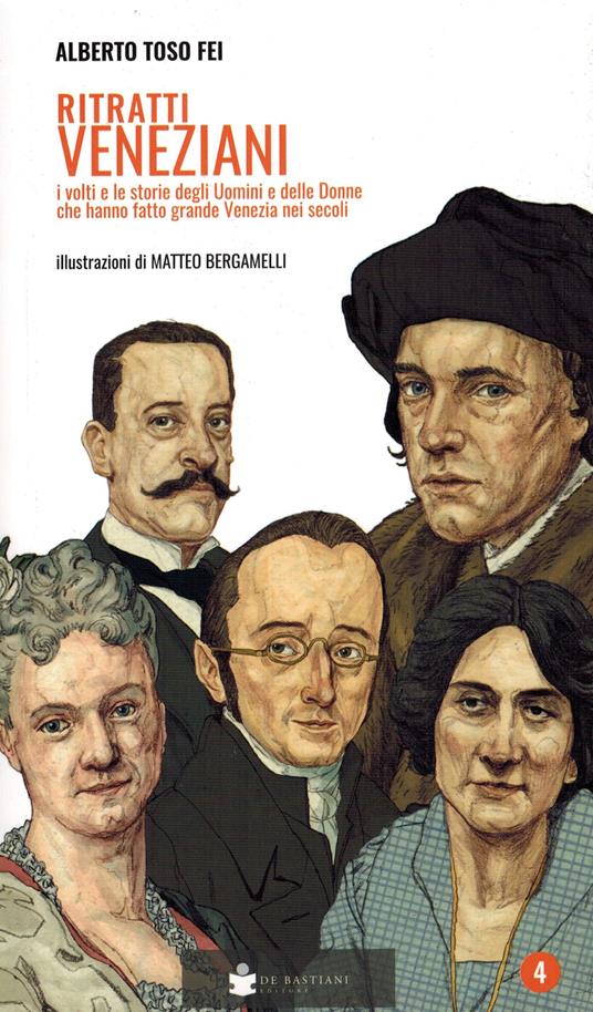 Ritratti veneziani. Vol. 4 - Alberto Toso Fei - copertina