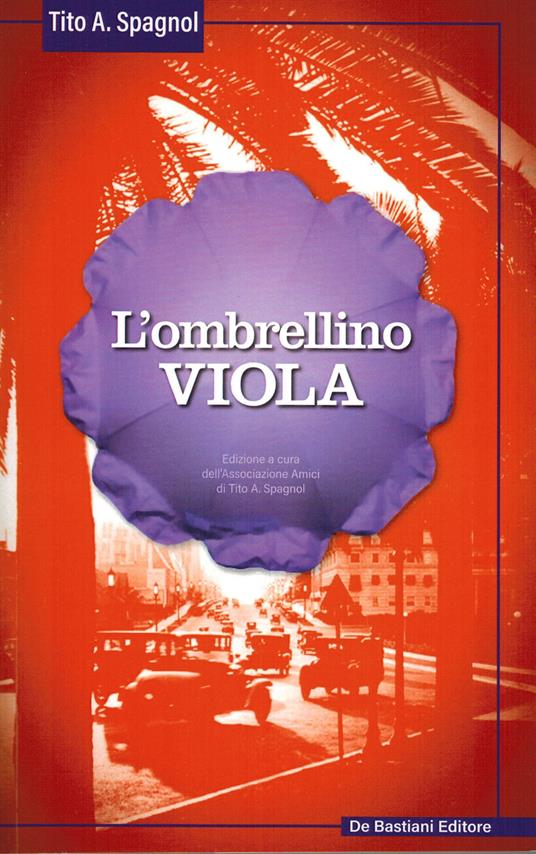 L'ombrellino viola - Tito A. Spagnol - copertina